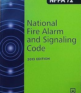 2013 NFPA 72: National Fire Alarm and Signaling Code